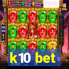 k10 bet